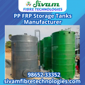 PP FRP Storage Tanks Manufacturer – Sivam Fibre Technologies