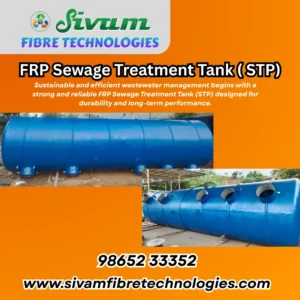 FRP Sewage Treatment Tank Manufacturer in Tamilnadu – Sivam Fibre Technologies